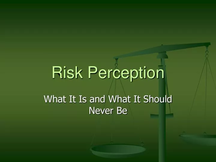 Risk Perception